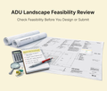 ADU Landscape Feasibility Review